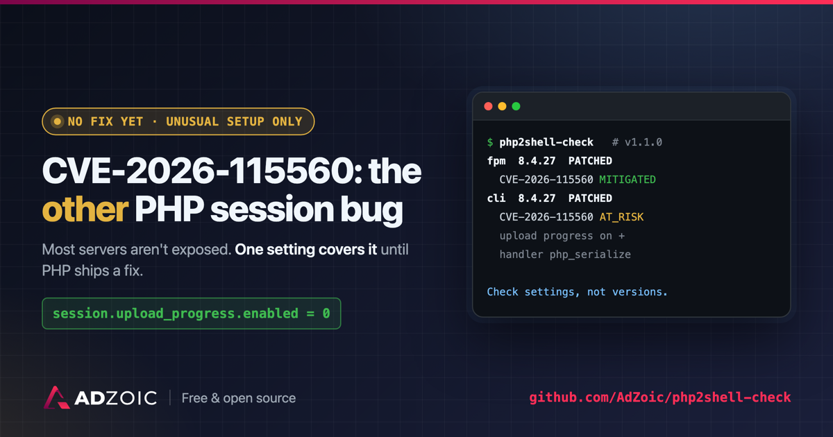CVE-2026-115560: no fix yet, unusual setup only; the fix is session.upload_progress.enabled = 0