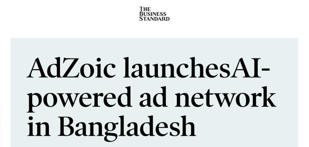The Business Standard print headline: AdZoic launches AI-powered ad network in Bangladesh